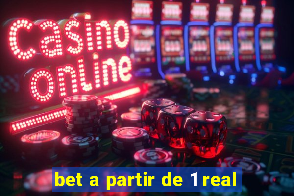 bet a partir de 1 real